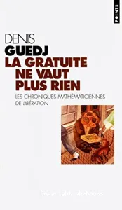 gratuité ne vaut plus rien (La)