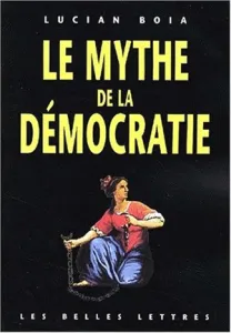 mythe de la démocratie (Le)