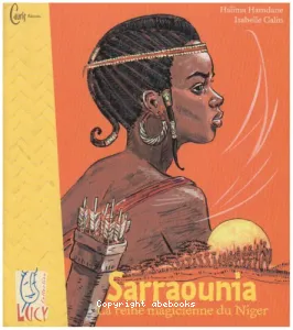 Sarraounia, la reine magicienne du Niger