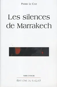 silences de Marrakech (Les)