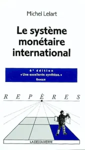 système monétaire international (Le)