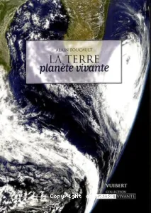 Terre, planète vivante (La)