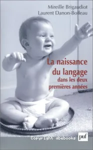 naissance du langage dans les deux premières années (La)