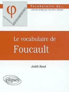 vocabulaire de Foucault (Le)