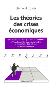 théories des crises économiques (Les)