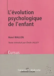 évolution psychologique de l'enfant (L')