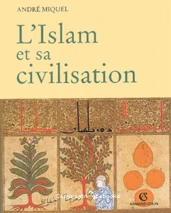 Islam et sa civilisation (L')