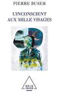 inconscient aux mille visages (L')