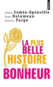 plus belle histoire du bonheur (La)