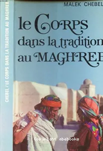 Corps sous la tradition au Maghreb (Le)