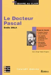 docteur Pascal, Emile Zola (Le)