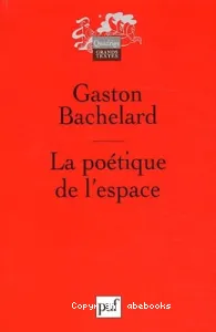 poétique de l'espace (La)