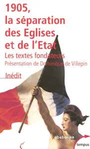 1905, la séparation des Eglises et de l'Etat