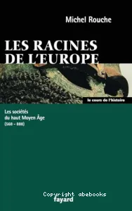 racines de l'Europe (Les)