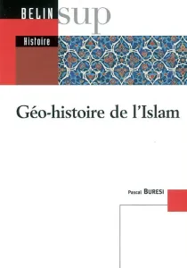 Géo-histoire de l'islam