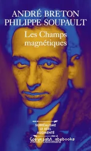 Champs magnétiques (Les) ; il vous plaît (s') ; vous m'oublierez