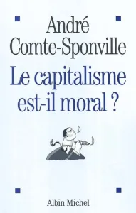 capitalisme est-il moral ? (Le)