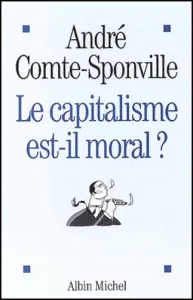 capitalisme est-il moral ? (Le)