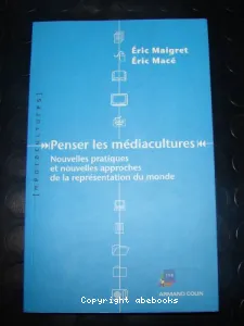 Penser les médiacultures