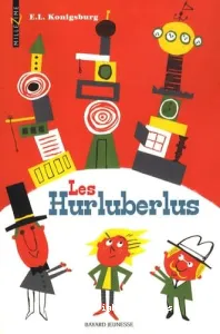 Hurluberlus (Les)