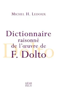 Dictionnaire raisonné de la pensée de Françoise Dolto