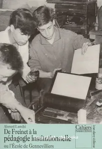 De Freinet à la pédagogie institutionnelle ou L'Ecole de Gennevilliers