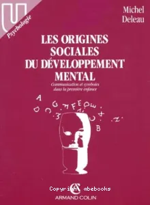 origines sociales du développement mental (Les)