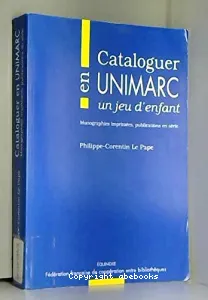 Cataloguer en UNIMARC, un jeu d'enfant