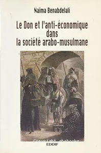 don et l'anti-économique dans la société arabo-musulmane (Le)