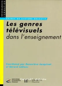 genres télévisuels dans l'enseignement (Les)