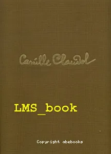 Oeuvre de Camille Claudel (L')