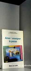 Aimer, enseigner la poésie