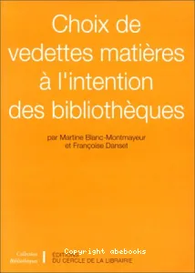 Choix de vedettes matières à l'intention des bibliothèques