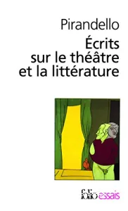 Ecrits sur le théatre et la littérature