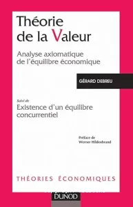 Théorie de la valeur ; suivi de Existence d'un équilibre concurrentiel