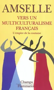 Vers un multiculturalisme français