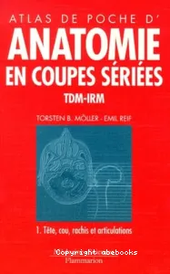 Atlas de poche d'anatomie en coupes sériées TDM-IRM