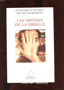 mondes de la drogue (Les)