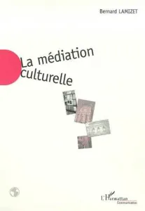 médiation culturelle (La)