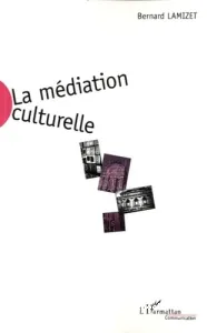 médiation culturelle (La)