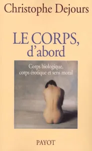 corps, d'abord (Le)