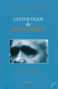 esthétique de Jean Genet (L')