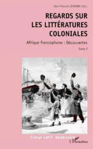 Regards sur les littératures coloniales