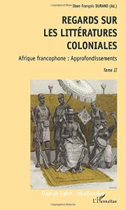 Regards sur les littératures coloniales