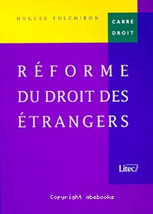 Réforme du droit des étrangers