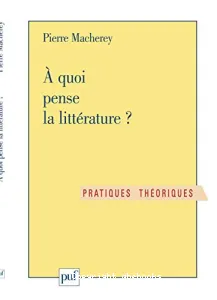 A quoi pense la littérature ?