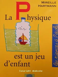 physique est un jeu d'enfant (La)