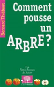 Comment pousse un arbre ?