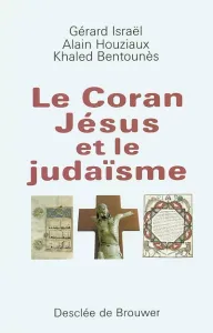 Coran, Jésus et le judaïsme (Le)