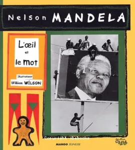 Mandela, l'oeil et le mot